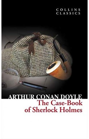 The Case Book of Sherlock Holmes  